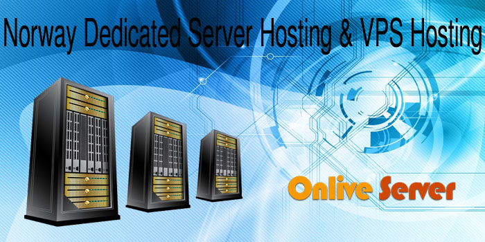 Reliable, Highly Available, Secure and Hassle-Free Norway Hosting