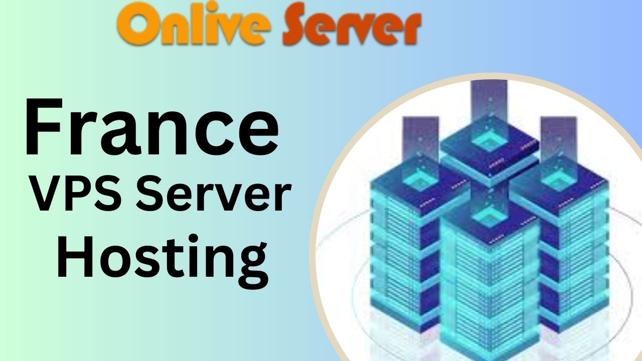 France VPS Server Hosting