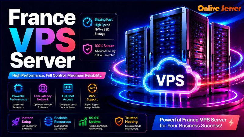 France VPS Server Advantages for Business Hosting