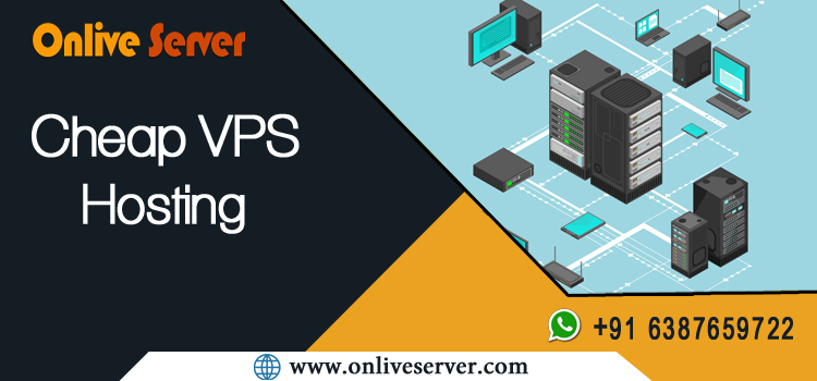 Conduct Your Website With Cheap VPS Hosting – Onlive Server