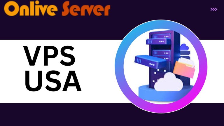 VPS USA optimize Your Online Operations by Onlive Server