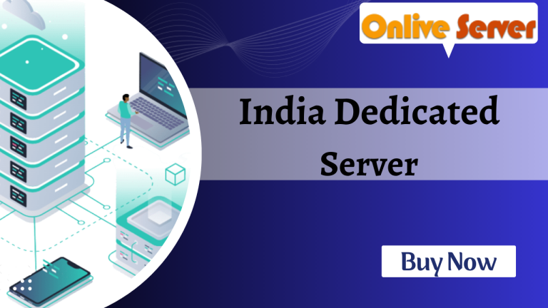 Why Run Your Website on India Dedicated Server | Onlive Server?