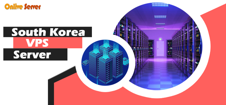 A Guide to Choosing a South Korea VPS Server