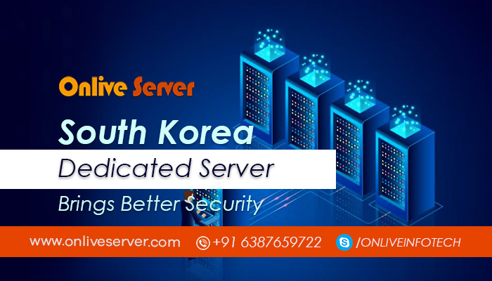 A South Korea Dedicated Server for your business by Onlive Server