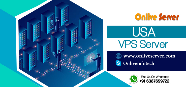 Buy USA VPS Server with Ultra-Modern Feature from Onlive Server