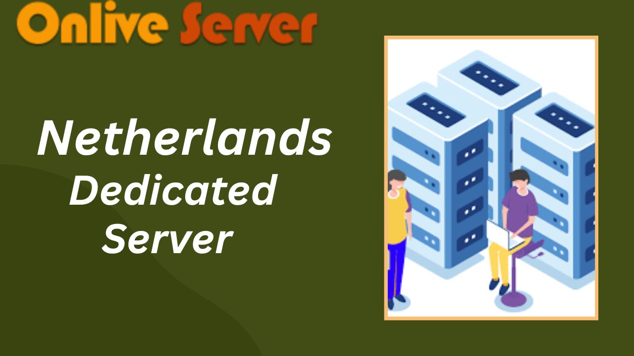 Netherlands Dedicated Server