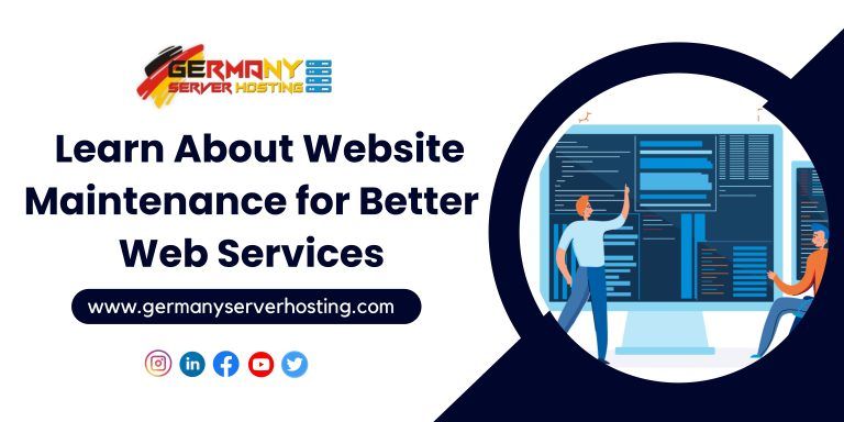 Learn About Website Maintenance for Better Web Services