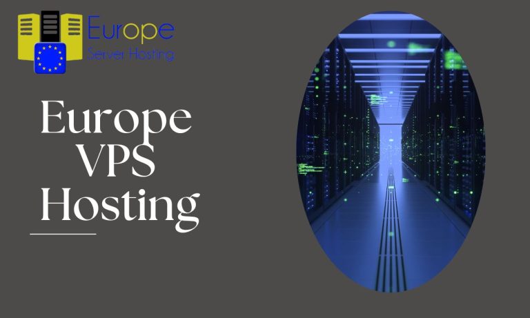 Buy Europe VPS Hosting plans – Europe Server Hosting