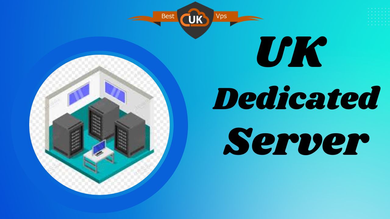 UK Dedicated Server