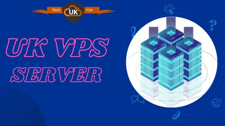 Get Incredible Flexibility with UK VPS Server by Best UK VPS