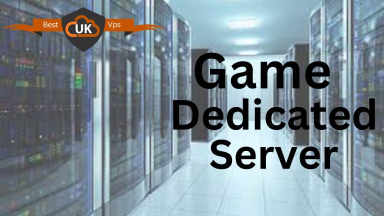 Protecting Your Data with Game Dedicated Server by Best UK VPS